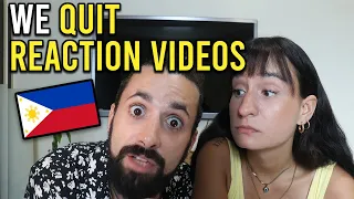 Why we QUIT PHILIPPINES Reaction videos?