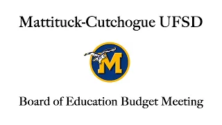 MUFSD Board of Education Budget Hearing, March 2nd, 2023