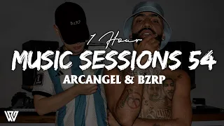 [1 Hour] ARCANGEL || BZRP Music Sessions #54 (Letra/Lyrics) Loop 1 Hour