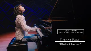 Live from the Draylen Mason: Tiffany Poon - "Diaries Schumann"