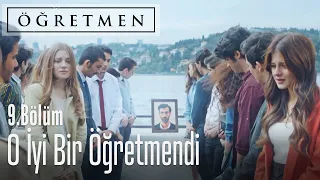 O iyi bir öğretmendi - Öğretmen 9. Bölüm