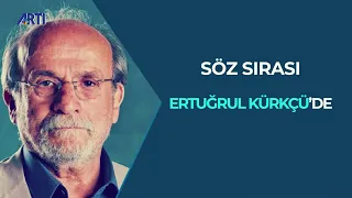 Söz Sırası Ertuğrul Kürkçü'de!