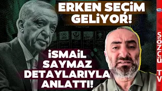 İsmail Saymaz Açıkladı! Erdoğan O Bakanların Defterini Dürecek! Erken Seçim Geliyor