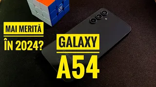 Samsung Galaxy A54 in 2024 | Ramane sau nu Best-Buy?