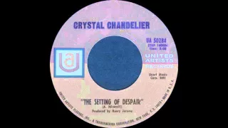 Crystal Chandelier - The Setting Of Despair (1968)