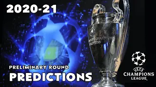 2020-21 UEFA CHAMPIONS LEAGUE 1ST QUALIFYING ROUND PREDICTIONS