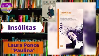 LAURA PONCE -  PAULINA - Audio cuento leído por Andrea Butler Tau