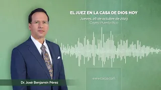 El Juez en la Casa de Dios hoy