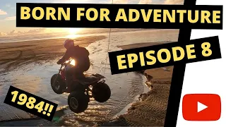 Born for Adventure Episode 8 - 1984 Bitchin' Beach Bash