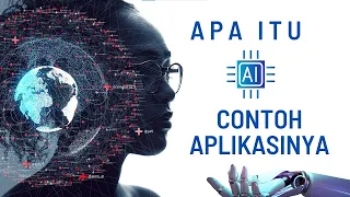 PENGERTIAN KECERDASAN BUATAN ARTIFICIAL INTELLIGENCE AI DAN CONTOH APLIKASI KECERDASAN BUATAN