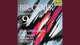 Bruckner: Symphony No. 9 in D Minor, WAB 109: III. Adagio. Langsam, feierlich