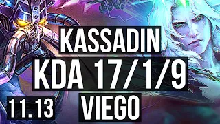 KASSADIN vs VIEGO (MID) | 17/1/9, 73% winrate, Legendary | KR Challenger | v11.13