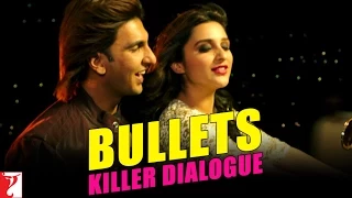 Killer Dialogue:6 | BULLETS | Kill Dil | Ranveer Singh | Ali Zafar | Parineeti Chopra