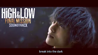 Valentine feat. RUI & Afro Jack - Break Into The Dark OST High & Low (Unofficial Lyrics Video)