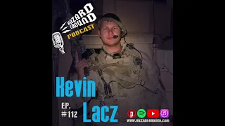 Ep. 112 – Kevin Lacz (Navy SEAL)