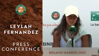 Leylah Fernandez Conference after Round 3 | Roland-Garros 2022