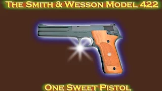 🎯 The Smith & Wesson Model 422.   One Sweet Pistol! 🤠