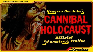 Ruggero Deodato's CANNIBAL HOLOCAUST(1980) - Official Shameless Trailer - SHAM031 + SHAM201