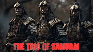 Unmasking the Legends: The Trio of Samurai Who United Medieval Japan!