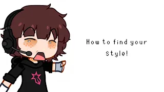 How to find your gacha style! [ TUTORIAL ]