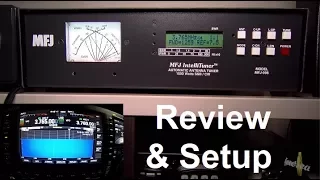 MFJ-998 automatic antenna tuner 1500 Watts - Review and Setup