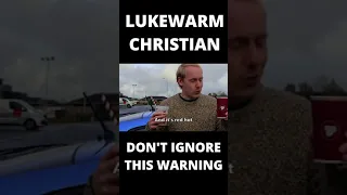 Lukewarm Christians - Do Not Ignore This Warning