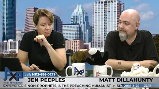 Atheist Experience 22.11 with Matt Dillahunty and Jen Peeples