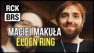 Maciej Makuła o Elden Ring