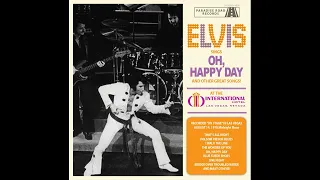 Elvis Presley - Oh, Happy Day - August 14, 1970 Full Show