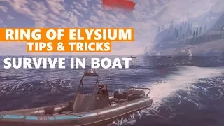 Ring of Elysium Tips & Tricks - How to Survive in a Boat