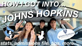 HOW I GOT INTO JOHNS HOPKINS | stats, admission file insight, tips...