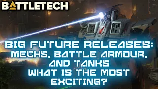 BATTLETECH: Big Future Releases