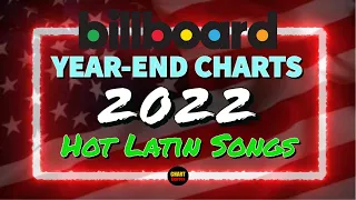 Billboard Year-End 2022 | Hot Latin Songs | Top 50 | ChartExpress