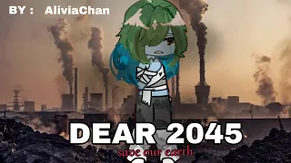 °Dear 2045× || GCMV || *remake from my old vid*