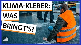 Klimaaktivisten: Was bringen die Proteste eigentlich? | BR24 | Possoch klärt