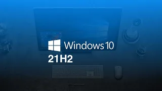 Windows 10 October 2021 Update (21H2) is rolling out later this year (Update)