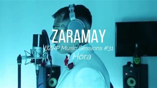 Zaramay || BZRP Music Sessions #31 | 1 HORA | HD VIDEO | HQ AUDIO