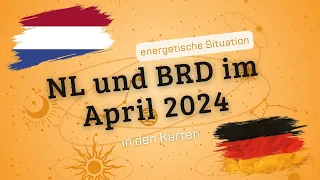 Energie Deutschland und Niederlande Mitte April 2024