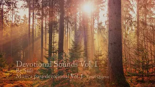 Be Still - Devotional Sounds Vol. I