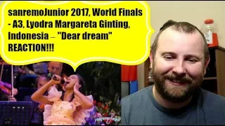 sanremoJunior 2017, World Finals - A3, Lyodra Margareta Ginting, Indonesia – "Dear dream" REACTION!!