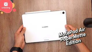 Huawei MatePad Air PaperMatte Edition | Unboxing