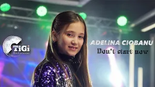 Adelina Ciobanu (TiGi Academy) - Don’t start now