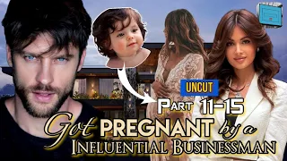 PART 11-15 UNCUT | GOT PREGNANT BY A INFLUENTIAL BUSINESSMAN | #lucaskhaleel