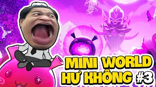 Mini World Hư Không #3 | Siro Bắt Đầu Lại Vì Lỗi Map