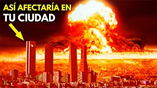 ¿Qué pasaría si una Bomba Nuclear estalla en TU CIUDAD? | Los efectos de la Explosión