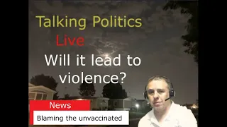 Ep 033 Democrats blame the unvaccinated. Will this lead to violence against them?