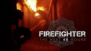 Firefighter: The Next 48 Hours
