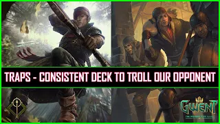 Gwent | Unitless Annoying Traps - Consistent Favorite Deck to Troll Our Opponent!