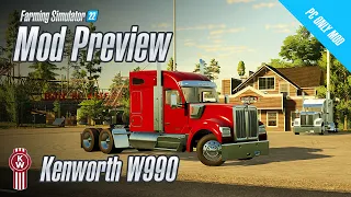 Mod Preview - Is This The Best Truck Mod So Far in FS22? - Kenworth W990