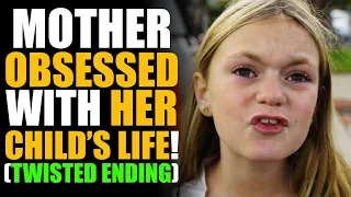Mother OBSESSED with HER Daughter's LIFE... LEARNS A LESSON *TWISTED ENDING* | SAMEER BHAVNANI
